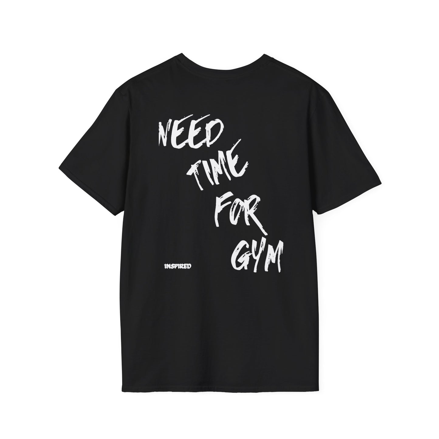 Need Time For Gym Tee